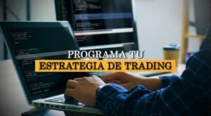 Inverbots Programa tu Estrategia de Trading: Autotrading