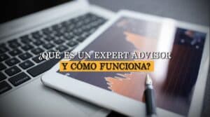 Inverbots ¿Qué es un Expert Advisor y cómo funciona?